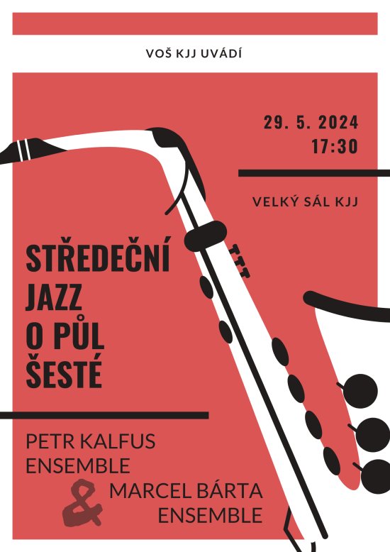 Středeční Jazz o půl šesté - Petr Kalfus ensemble & Marcel Bárta ensemble, 29. 5. 2024 od 17:30, Velký sál KJJ